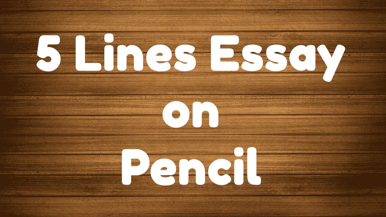 5 Lines on Pencil in English || 5 Lines Essay on Pencil || Short Essay on Pencil || Pencil Essay
