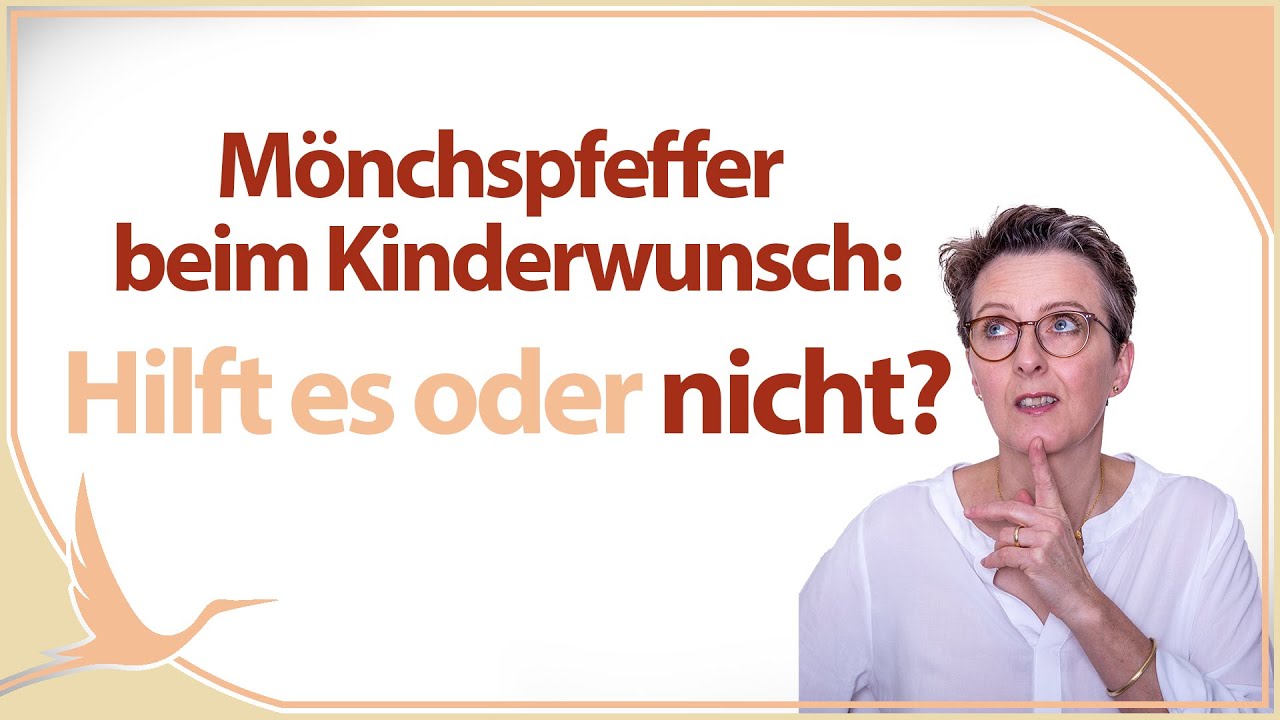 Hilft Mönchspfeffer bei Kinderwunsch? 🤰🏻 (Heidi Gößlinghoff)
