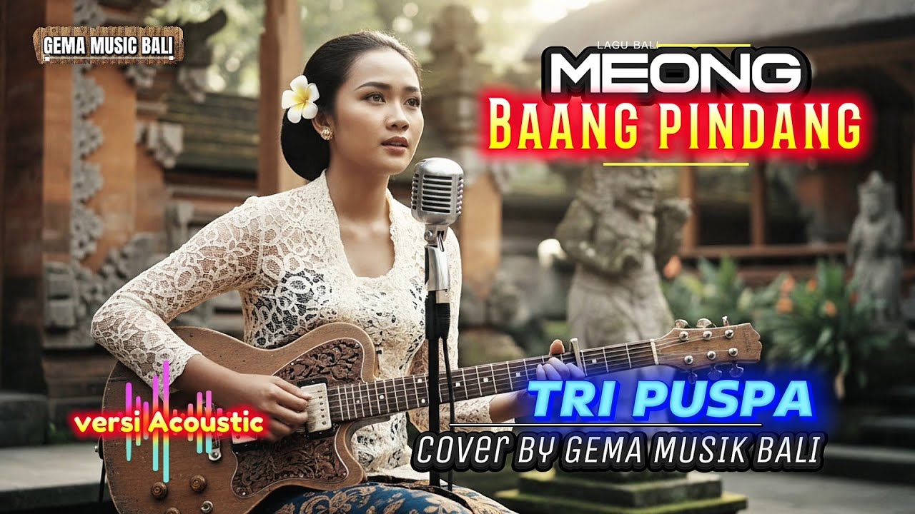MEONG BAANG PINDANG   - TRI PUSPA (cover) || Versi Akustik 