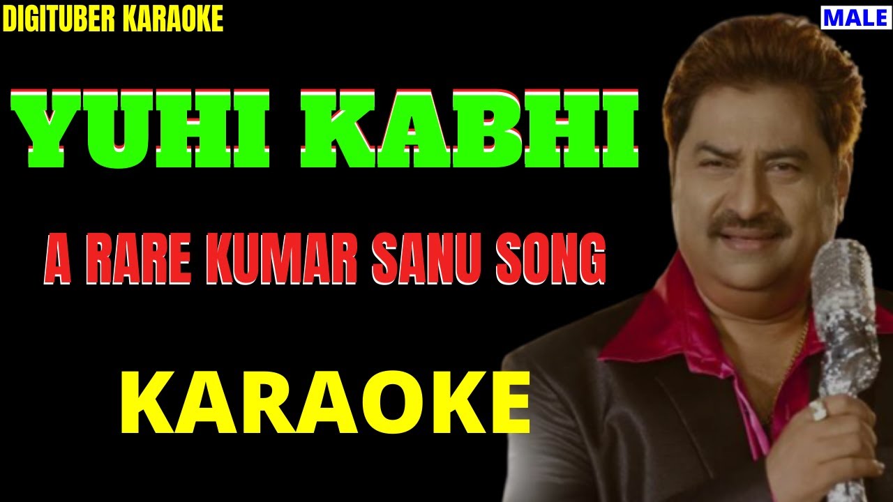 YUHI KABHI DigituberKaraoke KumarSanu HindiKaraoke
