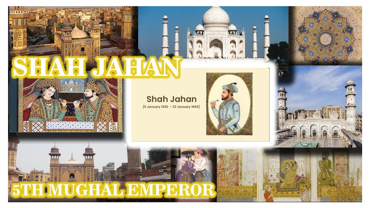 Who was Shah Jahan? | Fifth Mughal Emperor | Architecture in Shah Jahan Era