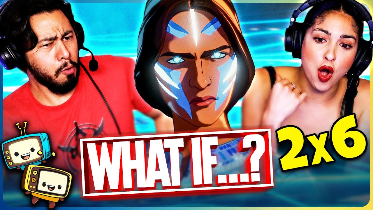 WHAT IF...? 2x6 