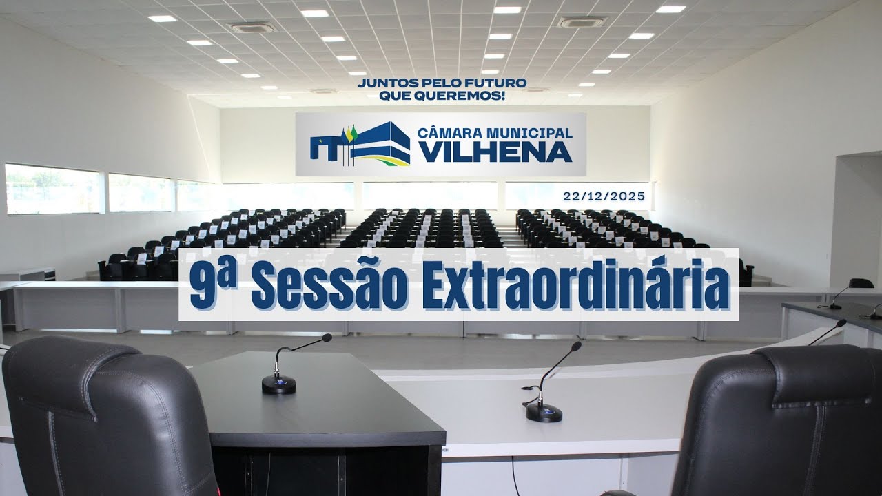 9ª Sessão extraordinária de 2025