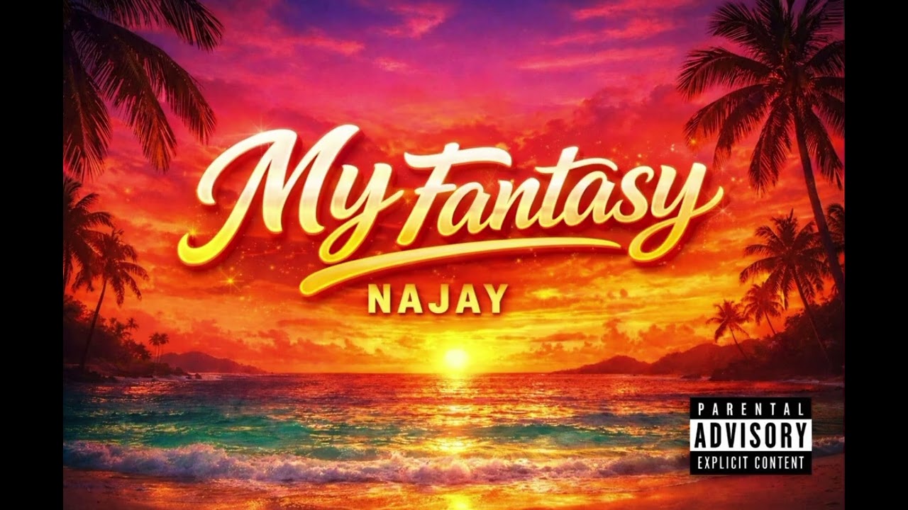 Najay - My Fantasy (Official Audio)