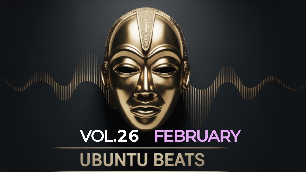 Ubuntu Beats Vol. 26 | Deep Afro House Mix – February 2026