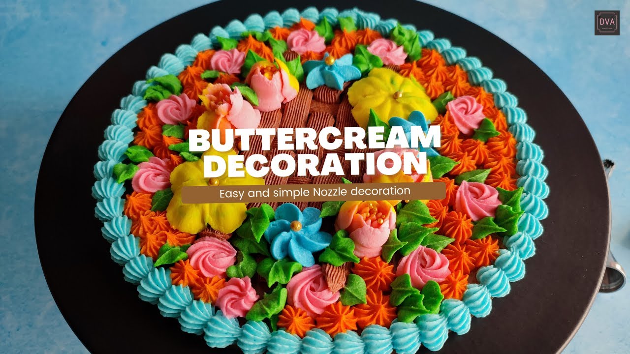 Decorate Cake with Buttercream | Quick & Easy Buttercream Flowers on Cake | Cake Decoration