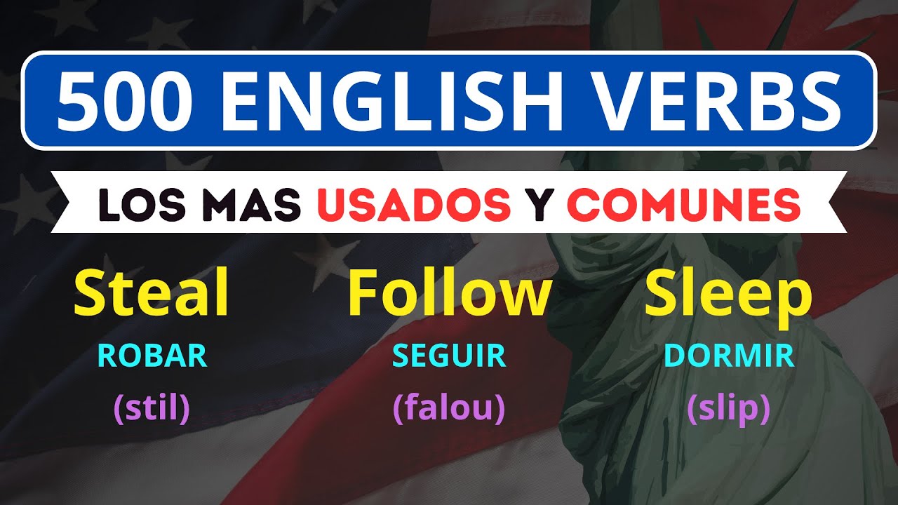 500 Verbos en Ingl&eacute;s: M&aacute;s Usados e Importantes para Hablar INGLES
