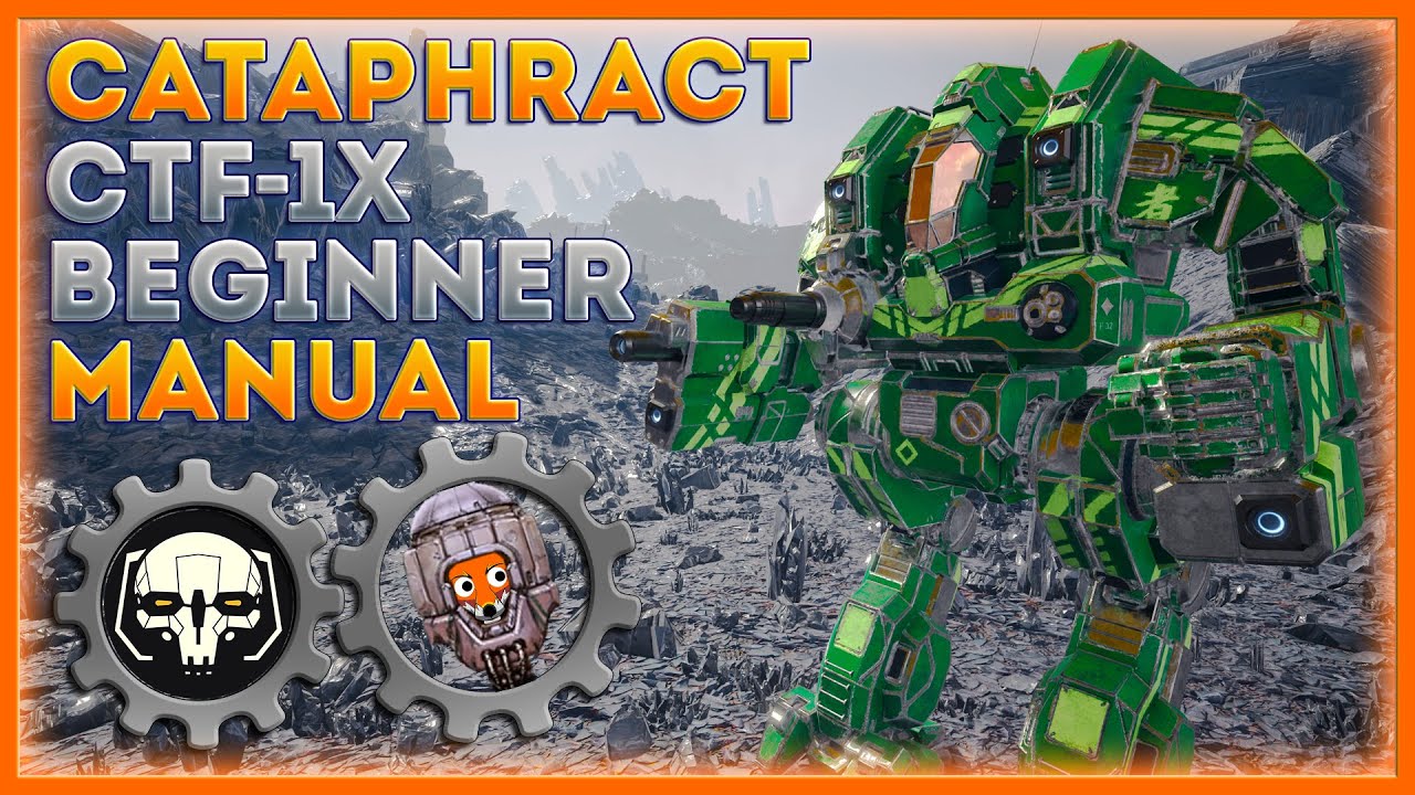 Руководство для начинающих MechWarrior 5: сборка меха Cataphract CTF-1X