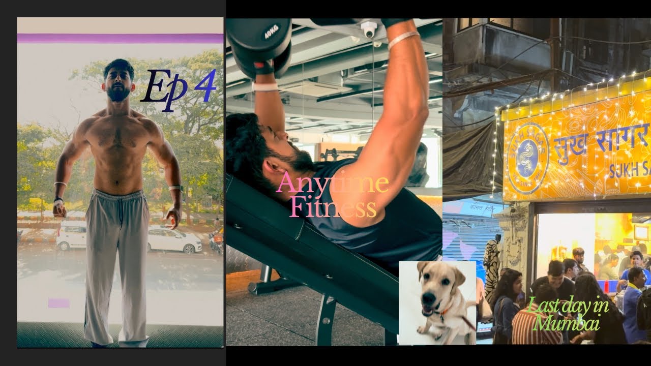 EP 4 | Push Day at Anytime Fitness & exploring Pavbhaji in Mumbai