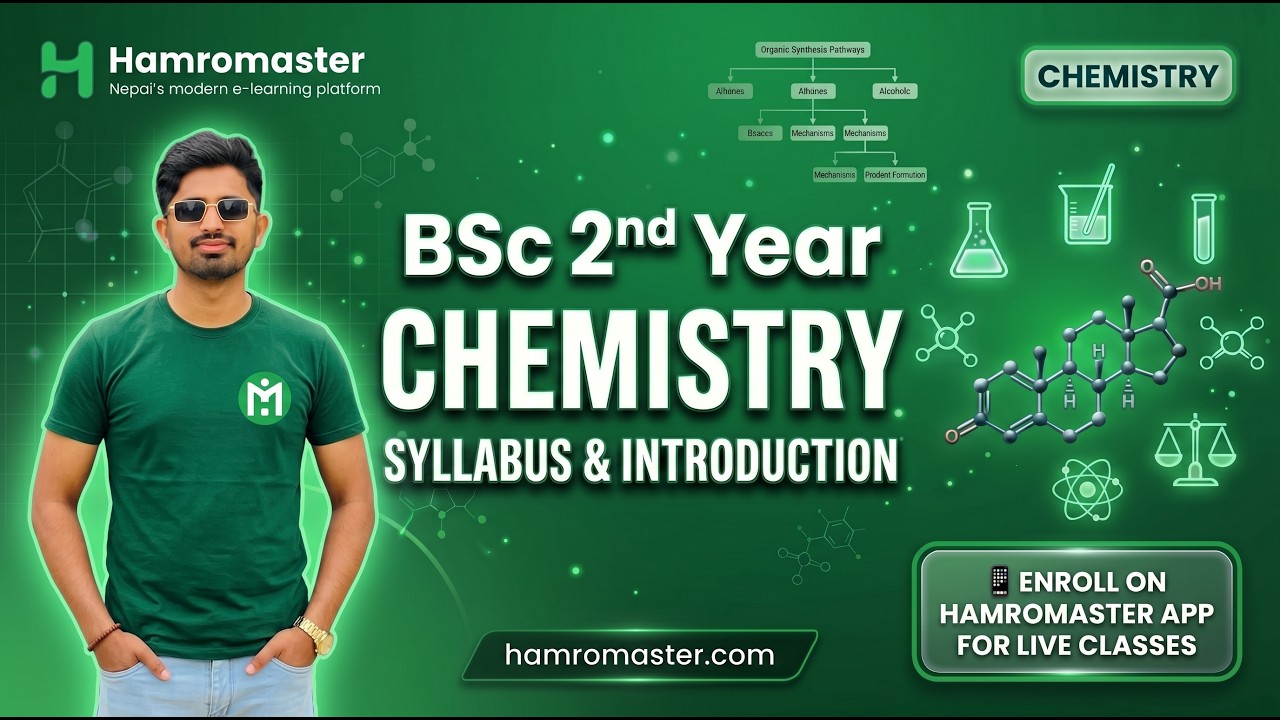 BSc 2nd Year Chemistry | Introduction & Syllabus Discussion | Day 1 Complete Class | Hamromaster