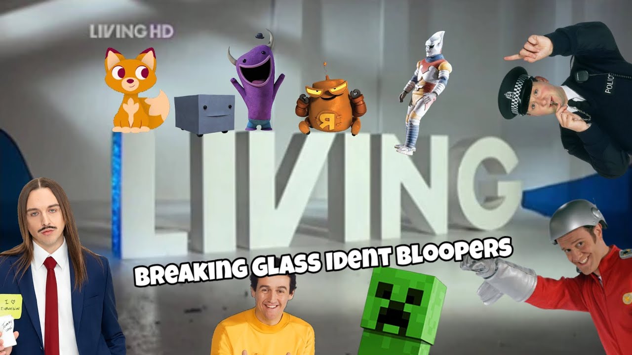 Living Breaking Glass Ident Bloopers