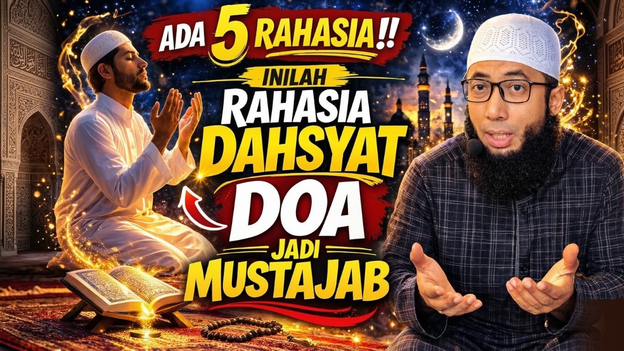 ADA 5 RAHASIA‼️INI RAHASIA DAHSYAT DOA MUSTAJAB - USTADZ KHALID BASALAMAH