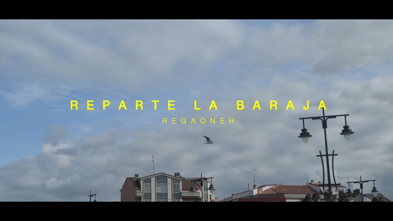 Regaoner - Reparte La Baraja (Video Oficial)