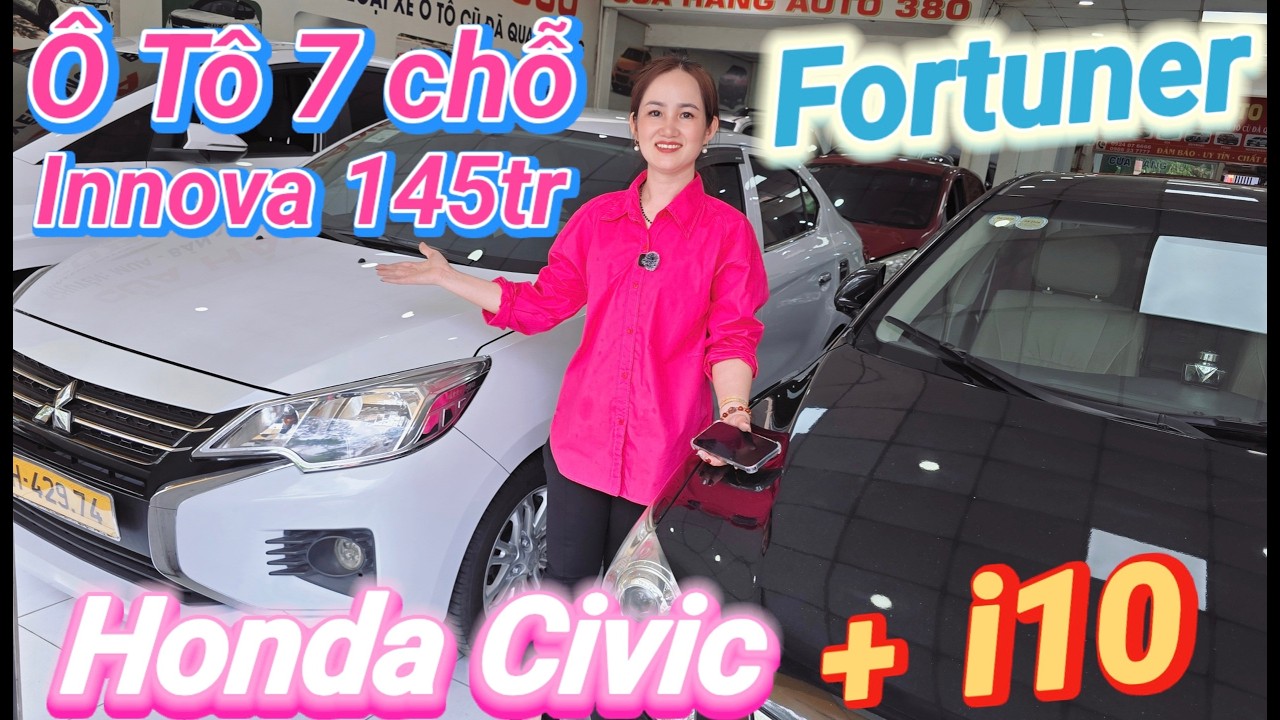 Người Đẹp dễ mến lên Inova 7 chỗ 145tr + Fortuner 7 chỗ + i10 giá rẻ Camry nhập Mỹ + Honda Civic