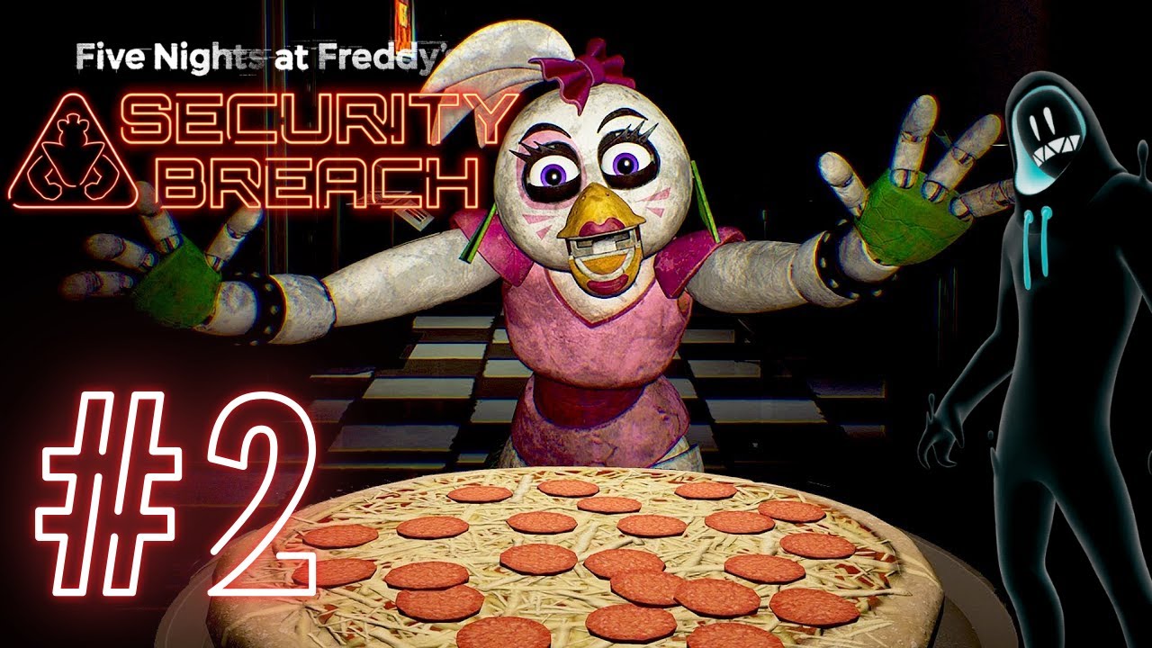 CHICA VS PIZZA - FNAF: Security Breach - PART 2