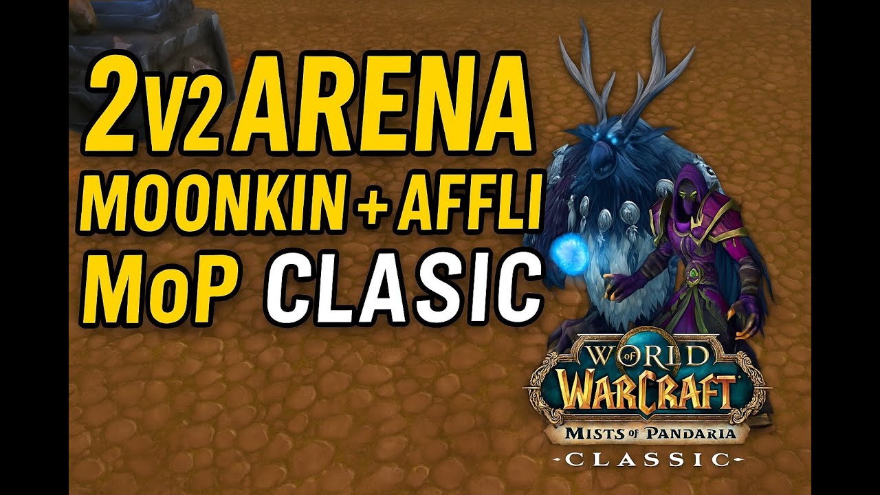 Mop 2v2 Arena: Balance Druid + Affliction Warlock