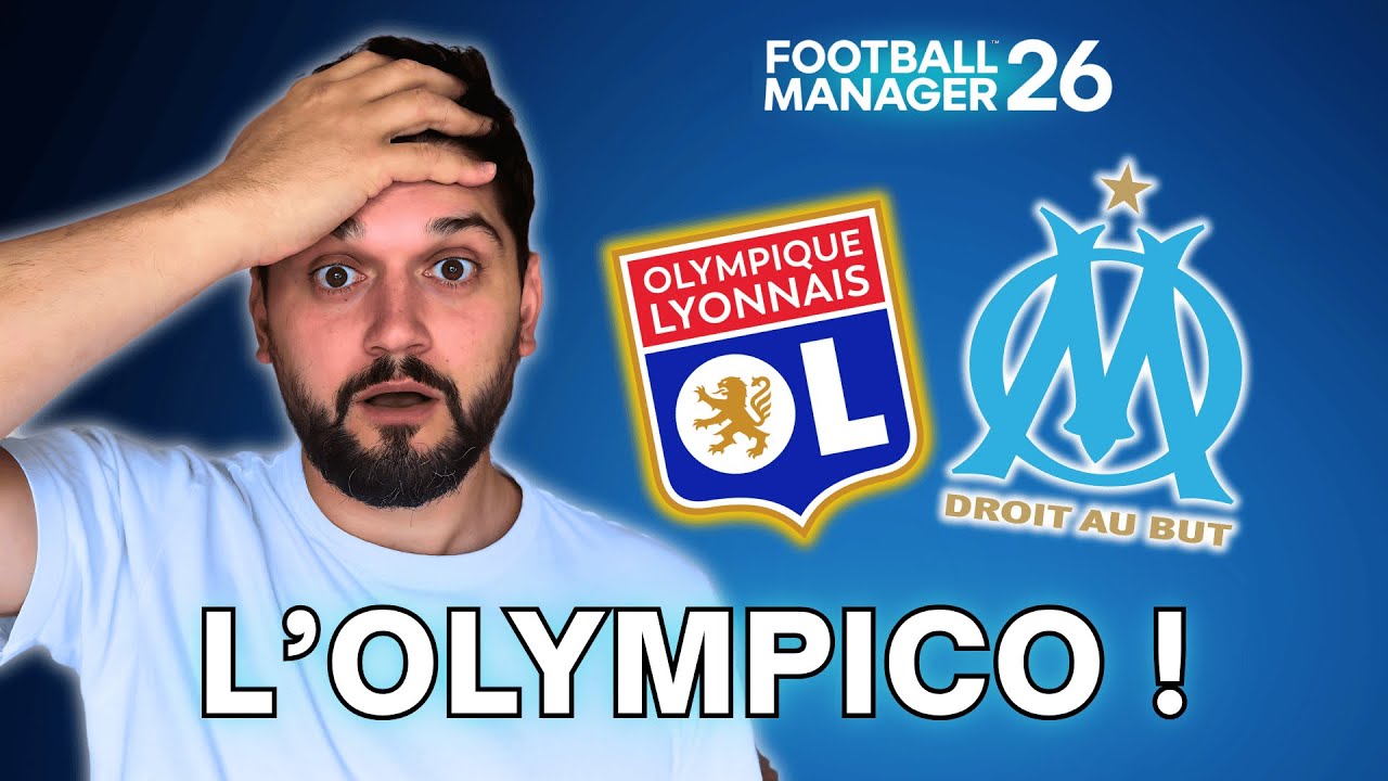 OL vs OM : Premier Choc De Notre Carri&egrave;re Sur FM26 💥 FM26 - Olympique Lyonnais