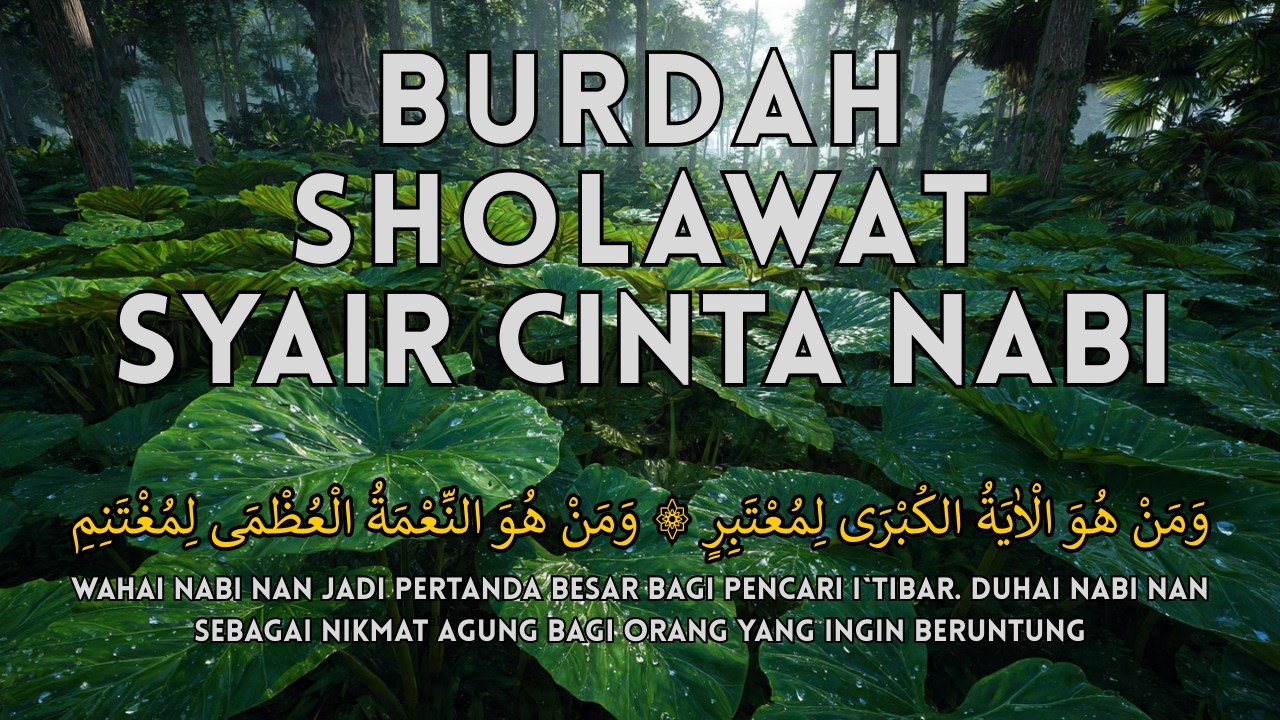 BURDAH SHOLAWAT SYAIR CINTA NABI - CAHAYA PENERANG SAAT HATI GELAP GULITA