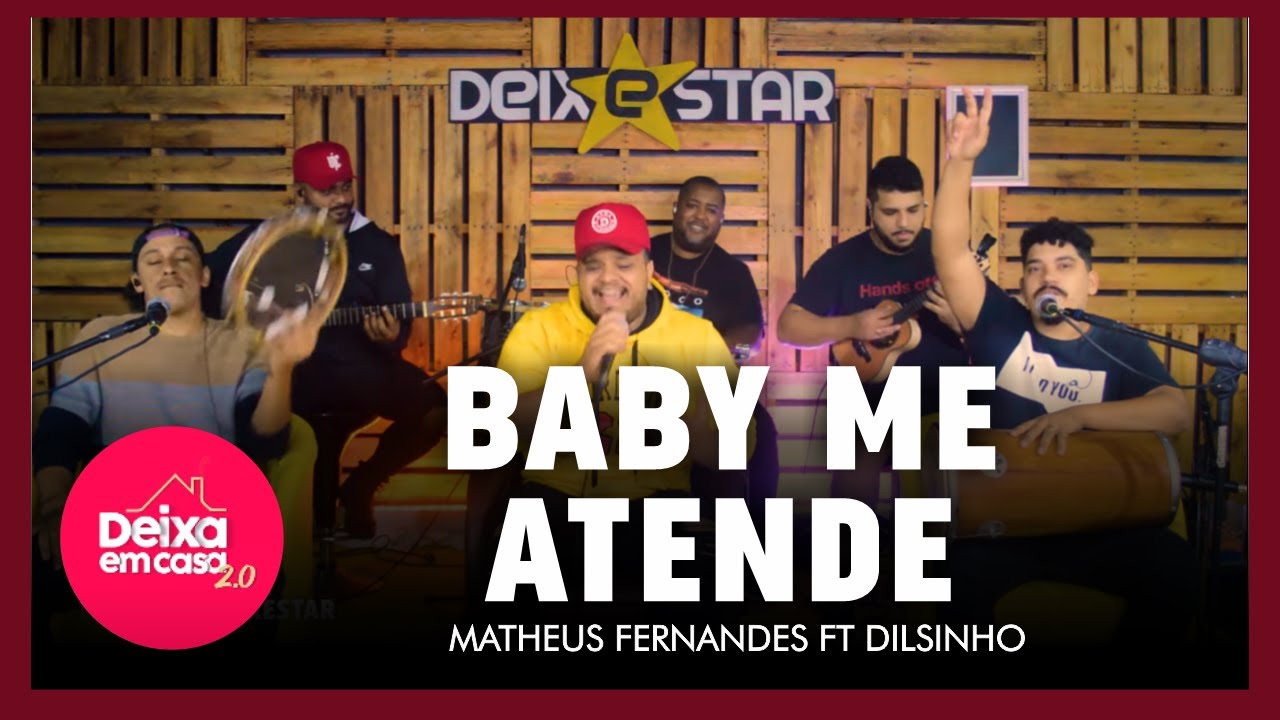 Baby me Atende - Matheus Fernandes Ft. Dilsinho (Cover Deixestar) #DeixaEmCasa 2.0