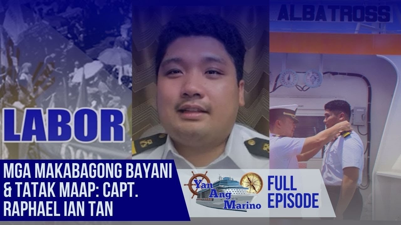 Mga Makabagong Bayani & Tatak MAAP: Capt. Raphael Ian Tan | Yan Ang Marino