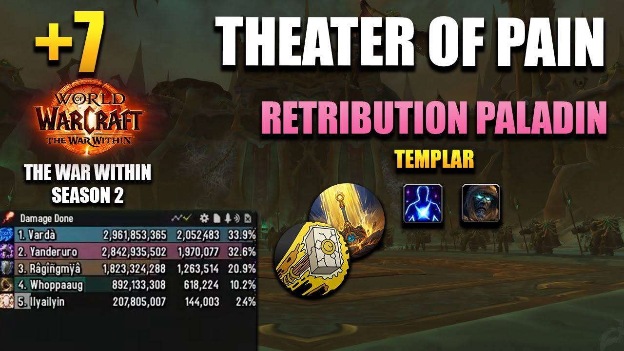 +7 Theater of Pain | Retribution Paladin POV | 1,9M DPS OVERALL | The War Within Season 2