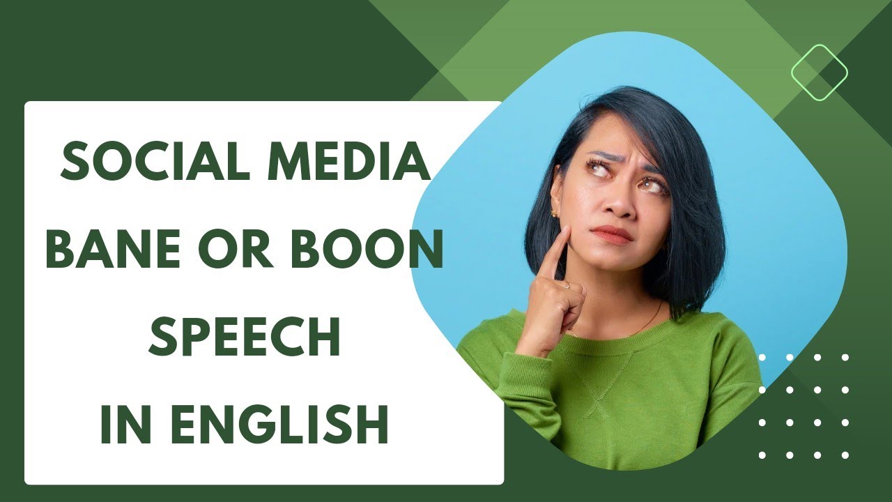 Speech On Social Media Boon Or Bane / Few Lines On Social Media
