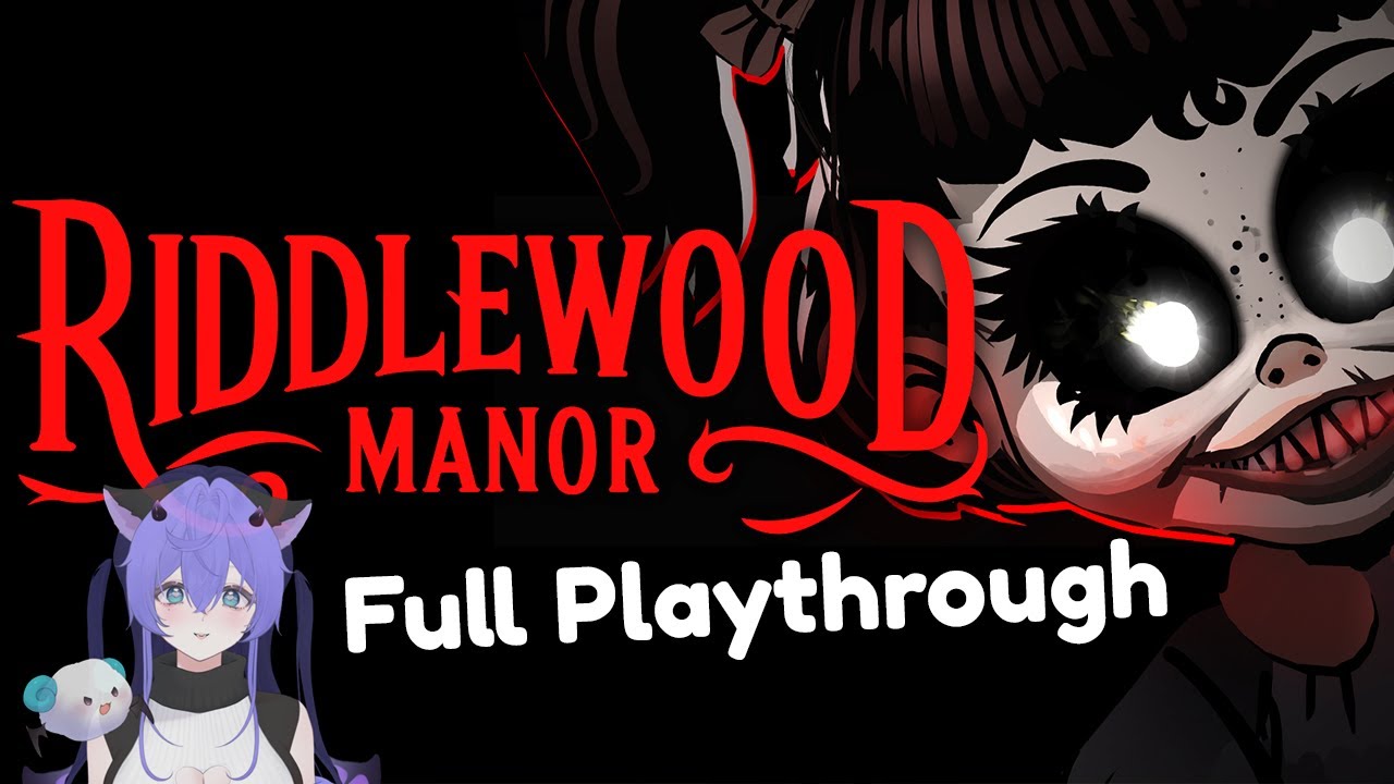 Riddlewood Manor First Playthrough