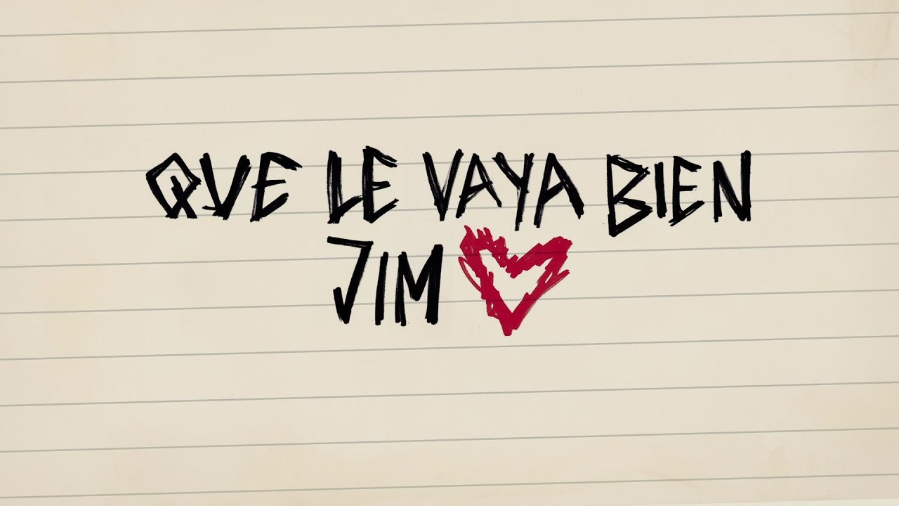 Jim - Que le vaya bien (Videolyric Oficial)