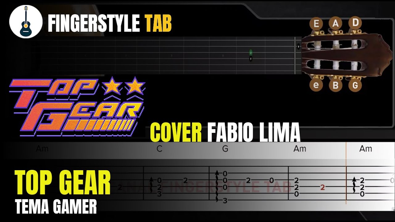 TOP GEAR  - Arranjo Violão Fingerstyle + Tablatura (Cover: Fabio Lima)