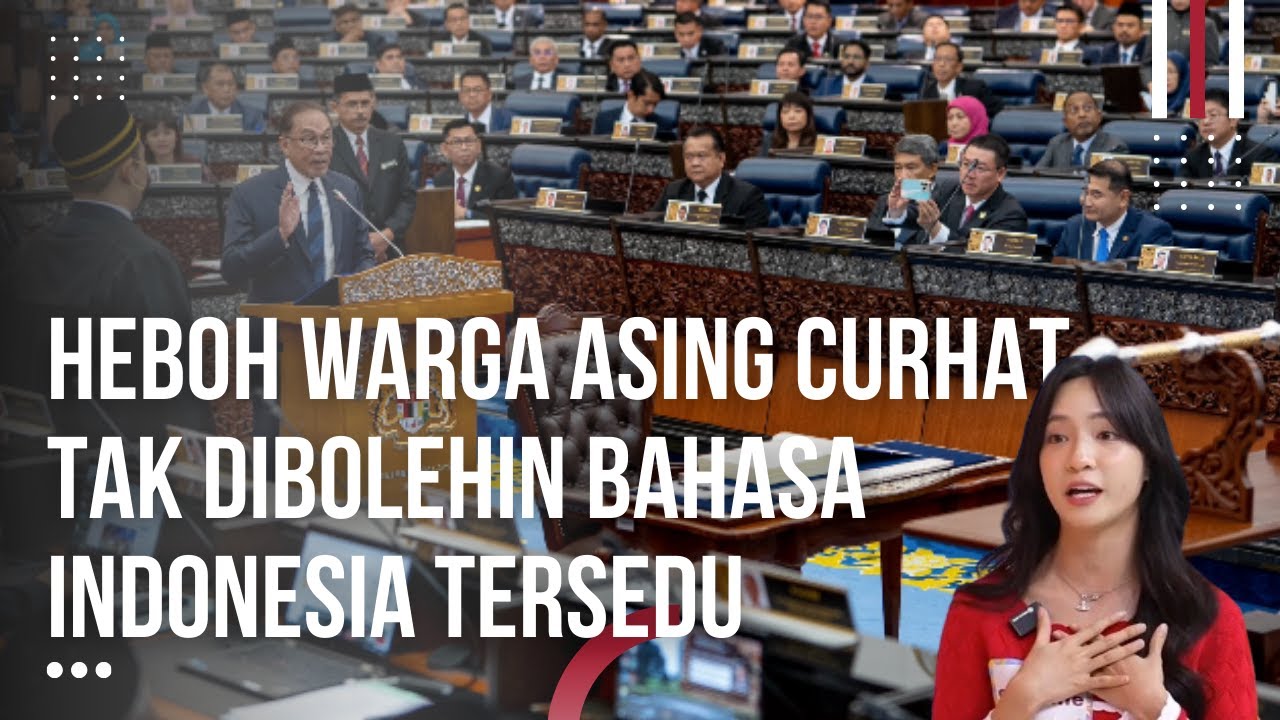 Gempar! Malaysia Larang Warga Asing Gunakan Bahasa Indonesia, Milenial Malaysia Brontak?