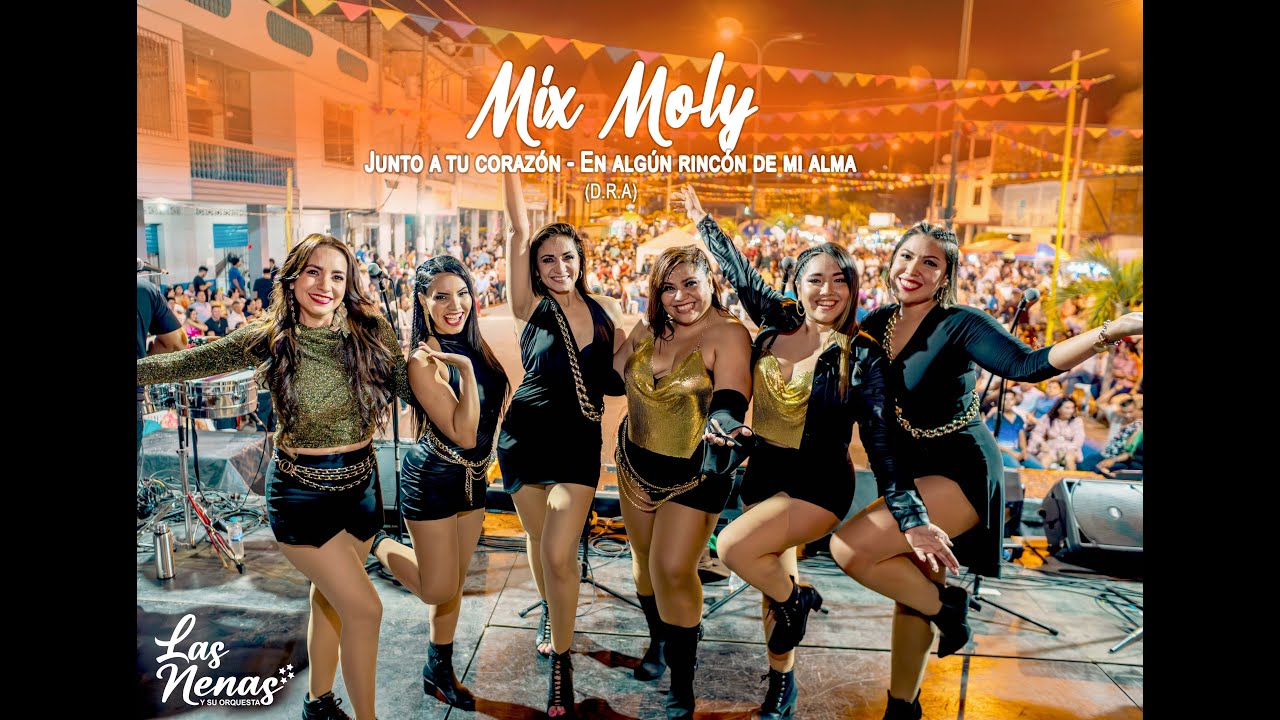 Mix Moly (D.R.A) - En Vivo - Las Nenas y su Orquesta