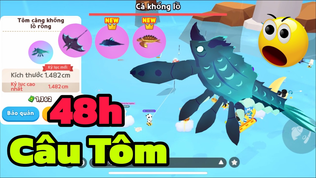 (Play Together) 48h C&acirc;u T&Ocirc;M C&Agrave;NG Đầy Gian Nan
