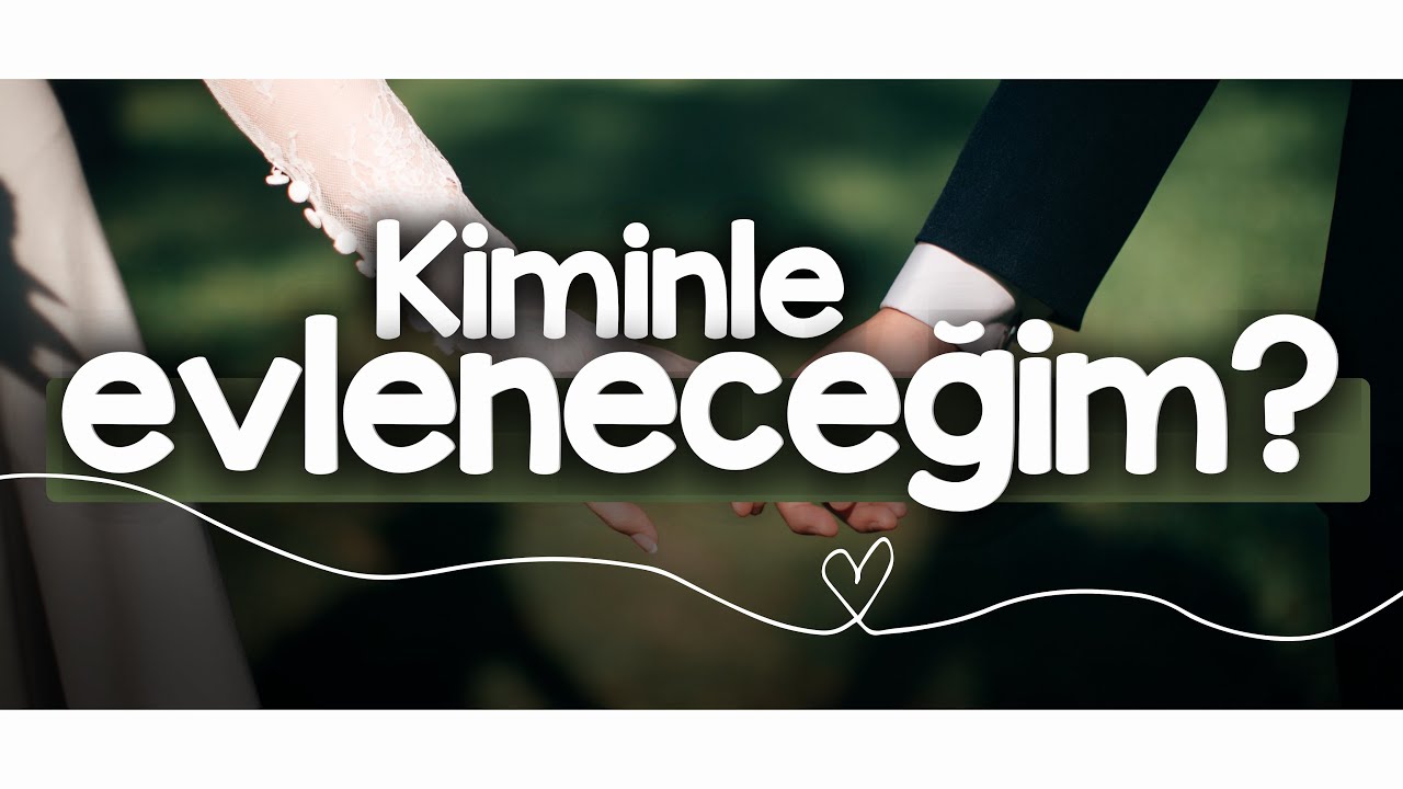 EVLENECEĞİ KİŞİYİ MERAK EDENLER İZLESİN! / Evlilik Kader Midir?