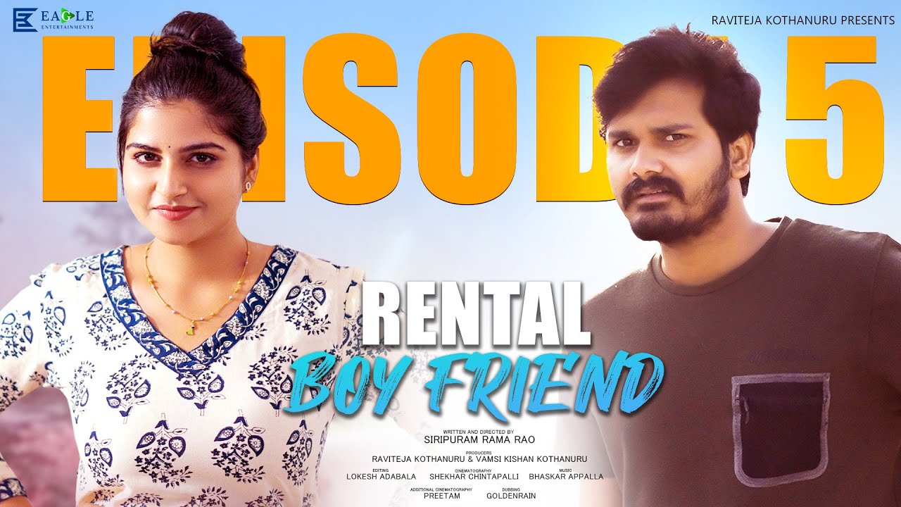 Rental Boyfriend Web Series | Episode 5 | Rupa Muggalla | Harsha Chaitanya | Eagle Entertainments