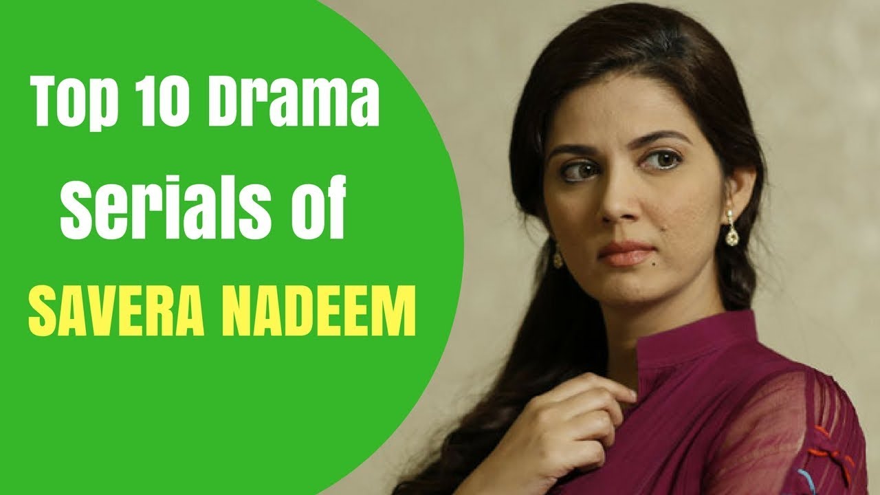 Savera Nadeem Top 10 Drama Serials | T10PP