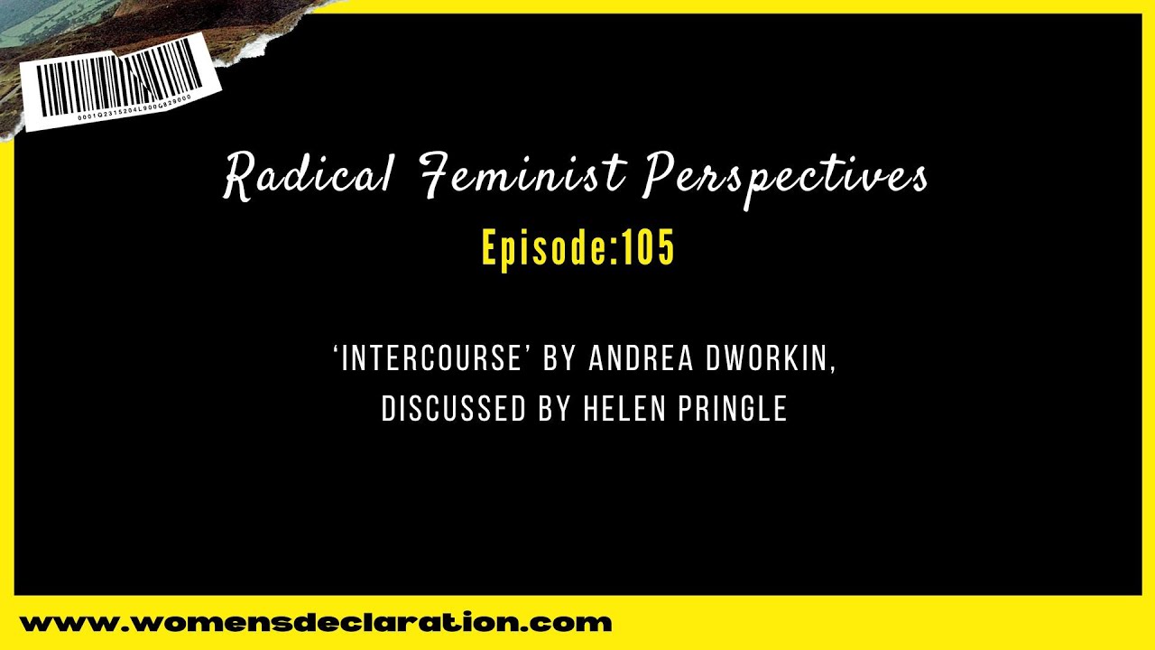 RFP - ‘Intercourse’ by Andrea Dworkin, discussed by Helen Pringle. #WDI