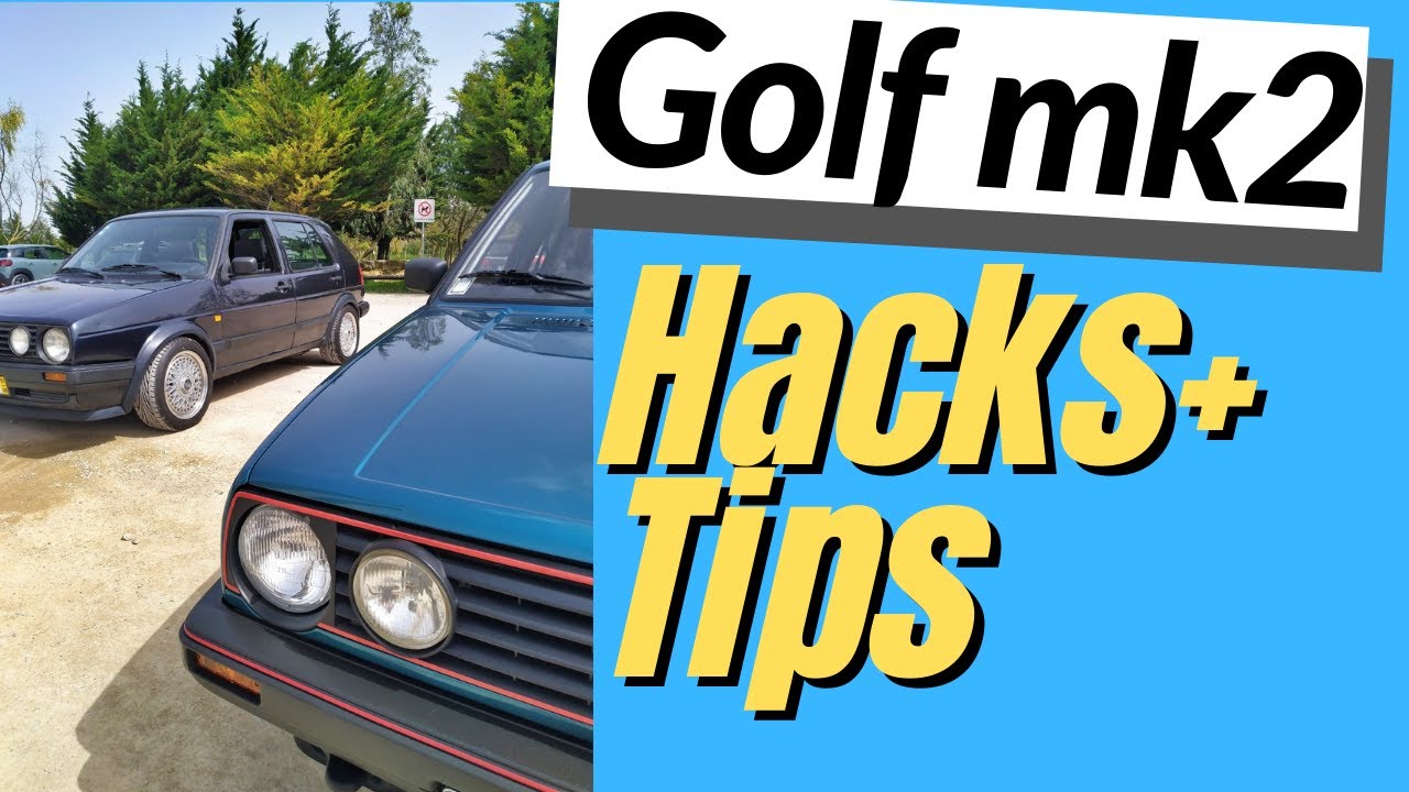 Golf MK2 Life Can be made that little bit easier......