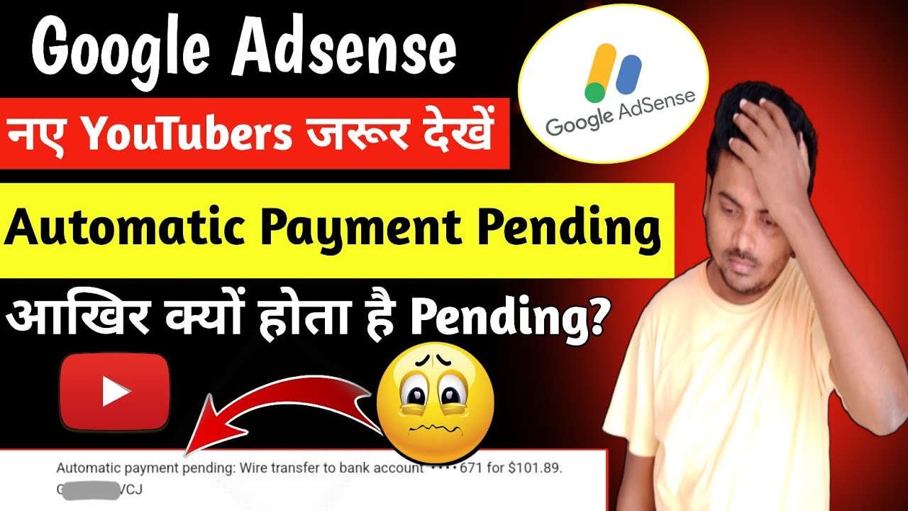 Google Adsense Automatic Payment Pending Problem |📢 2024 में नए YouTubers जान ले ये बातें