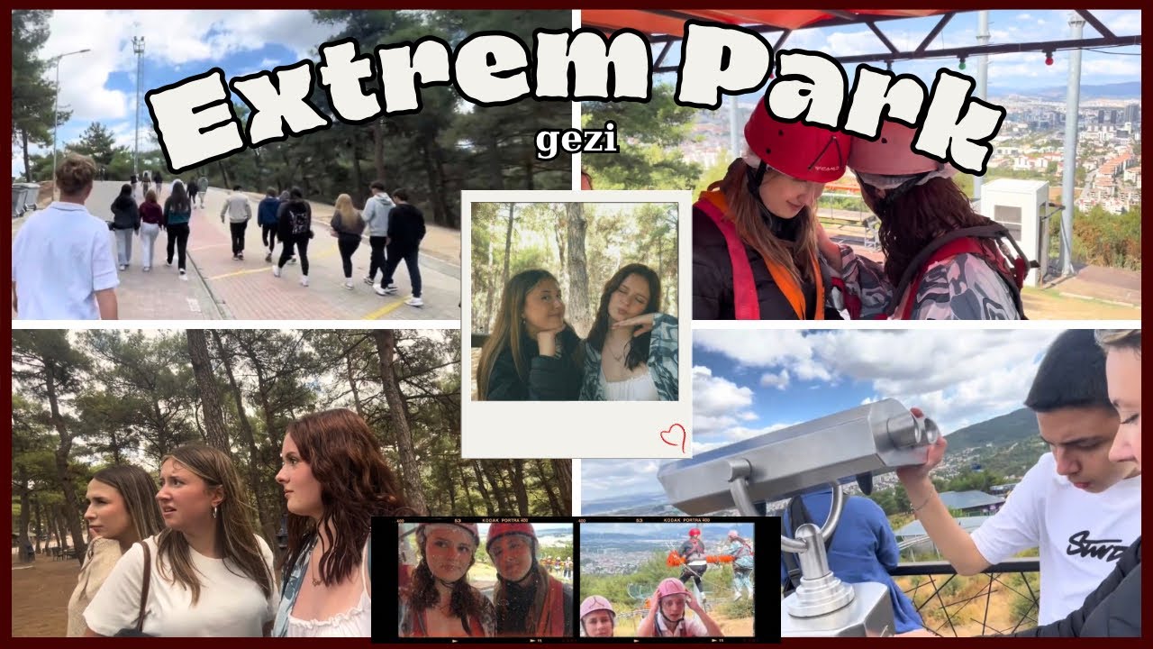 EXTREM PARK VLOG| okul gezisi