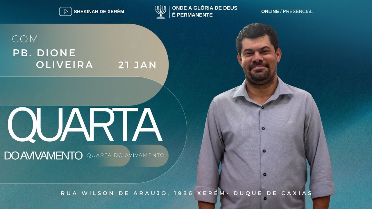QUARTA FEIRA | 21 DE JANEIRO DE 2025 | Pb. Dione Oliveira