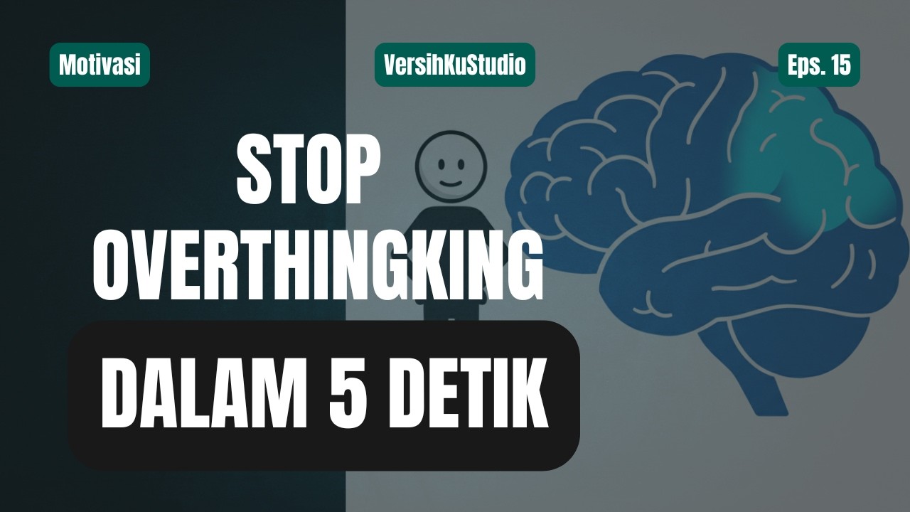 Cara Menghentikan Overthinking dalam 5 Detik