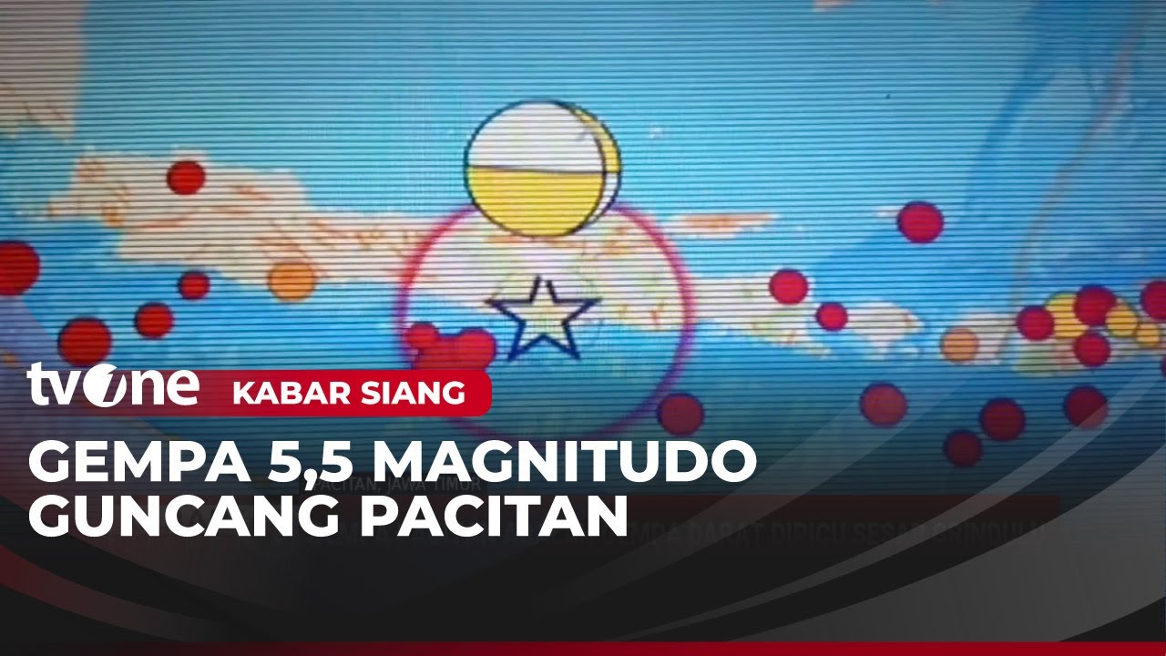 Gempa Magnitudo 5,5 Guncang Pacitan Terasa Hingga ke Surabaya | Kabar Siang