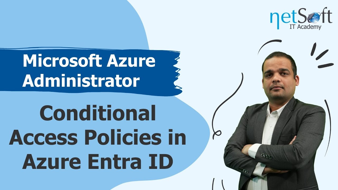 Microsoft Azure Administrator - Conditional Access Policies in Azure Entra ID - Episode 48
