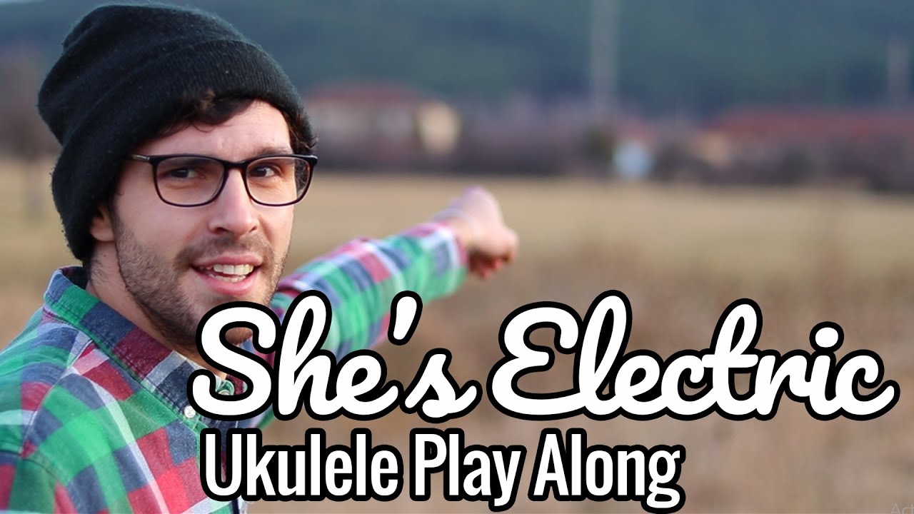 Oasis - She's Electric (Ukulele Play Along)