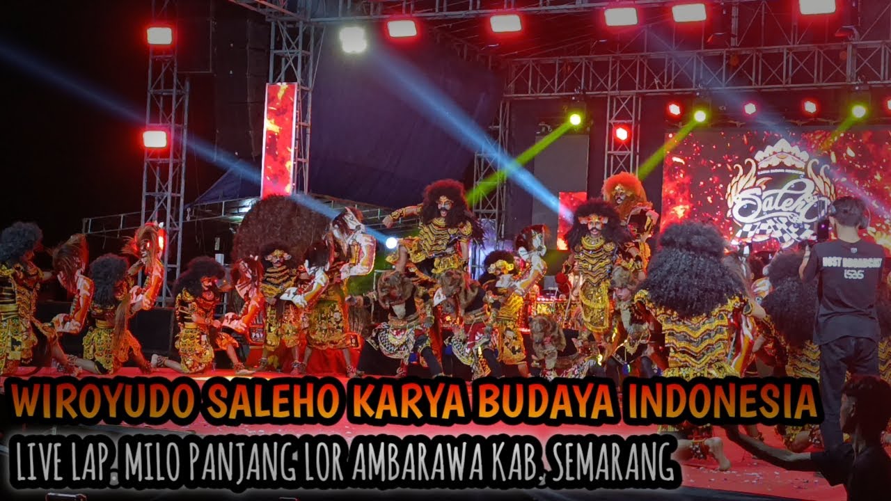 WIROYUDO SALEHO KARYA BUDAYA INDONESIA LIVE LAP. MILO PANJANG LOR AMBARAWA KAB. SEMARANG JAWA TENGAH