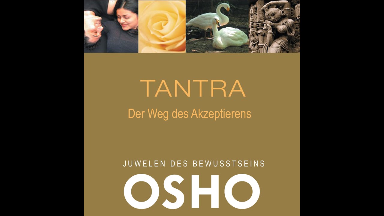 OSHO TANTRA - jetzt auf AUDIBLE & SPOTIFY!!! (Tantrismus, Buddhismus, Spiritualität, Tao Zen Buddha)