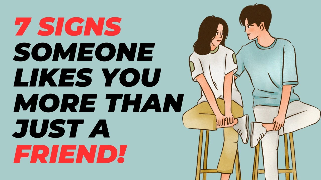 7 Signs Someone Likes You More Than Just A Friend!