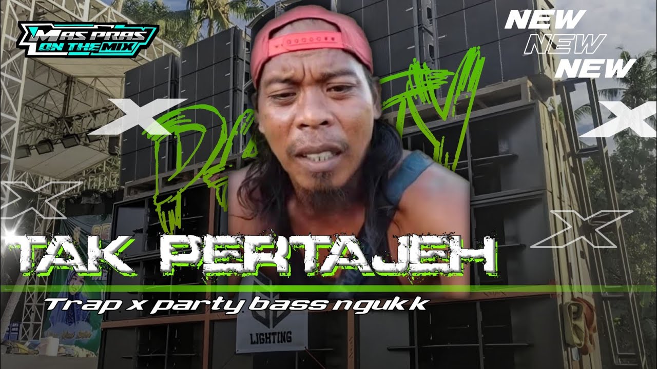 DJ MADURA TAK PERTAJEH ‼️ TRAP PARTY BAS NGUK 🔥🔥