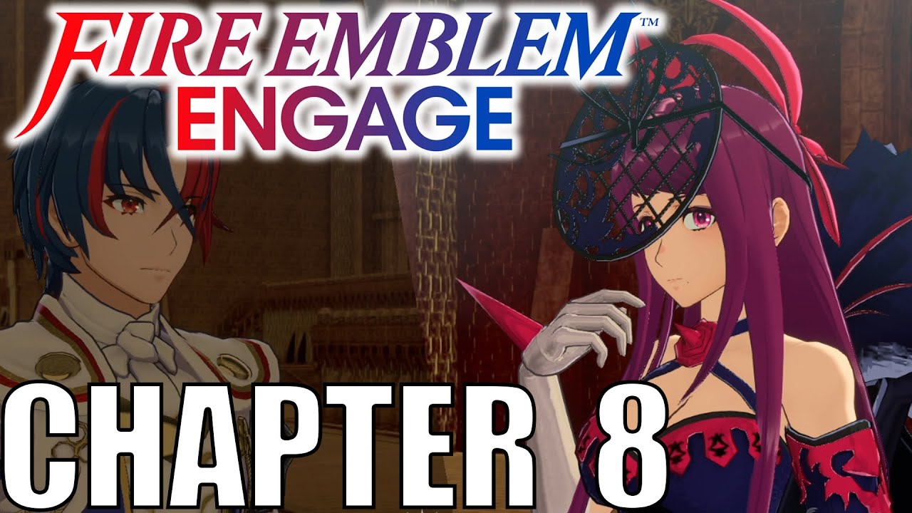 Fire Emblem Engage - Chapter 8 - The Kingdom of Might Walkthrough