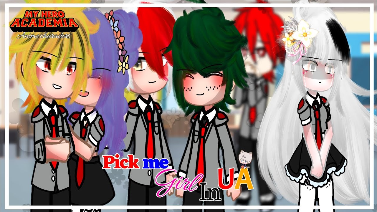 🎀Pick me girl in UA🎀Gacha club||•MHA boys x FY/n ||MHA au||~Truth or lie?~ ||Fit Y/n